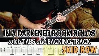 SKID ROW  IN A DARKENED ROOM GUITAR SOLOS with TABS and BACKING TRACKS  ALVIN DE LEON 2019 [upl. by Sandye]