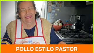 Pollo Estilo Pastor en Pushcagua  La Cocina Mexicana de Mamá Lupe [upl. by Einnel839]