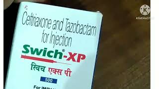 Ceftriaxone and Tazobactam for InjectionSwichXP 500mg injection for IMIV useswichxp500injection [upl. by Dhiman]