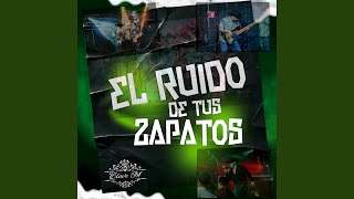 El ruido de tus zapatos [upl. by Etyak]