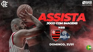 Flamengo x Brasília Basquete  NBB [upl. by Nitniuq]