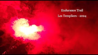 Endurance Trail  Les Templiers 2024  100 KM  4500 D [upl. by Ives]