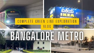 Bangalore Metro Green Line Vlog Explored All Famous Landmarks Nearby Green Line [upl. by Ymerej]