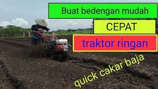 Membuat bedengan cepat mudah pakai traktor quick cakar baja [upl. by Molahs759]