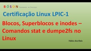 Blocos Superblocos e Inodes  Noções Básicas e comandos stat e dumpe2fs  Linux [upl. by Khalid360]