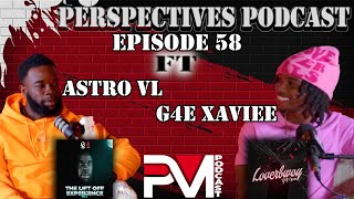 G4E Xavie amp Astro VL Talks LoverBwoy amp The Lift Off Experience Ep amp More Perspectives Podcast Ep58 [upl. by Otaner825]