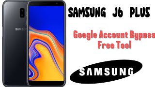 Samsung j6 plus frp bypass free samfw tool 49 [upl. by Raine]