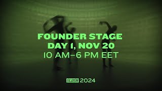 Slush 2024 Livestream  Founder Stage  Day 1 [upl. by Ramin]