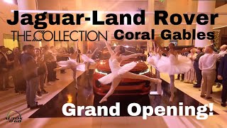 JaguarLand Rover Coral Gables Powered by The Collection Grand Opening Celebration [upl. by Okun]