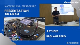 XDJRX3  Astuces et réglages de pro avec Pioneer DJ [upl. by Ajdan238]