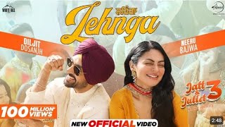 LEHNGA  DILJIT DOSANJH  NEERU BAJWA  LATEST PUNJABI SONGS 2024  NEW PUNJABI SONGS 2024 newsong [upl. by Yecniuq354]