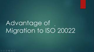 Advantage of Migration to ISO 20022  Greater Interoperability [upl. by Ellerahc816]