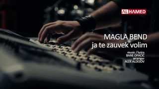 Magla Bend  Ja te zauvek volim  OFFICIAL VIDEO HD 2013 [upl. by Ximena979]