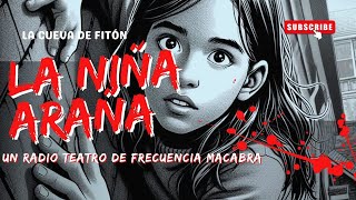 La niña araña [upl. by Samella]