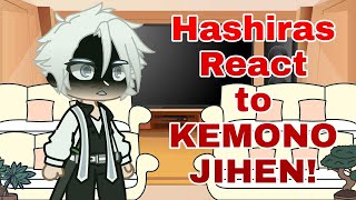 Hashiras React to Kemono Jihen  Part 11 [upl. by Wixted]