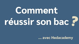 COMMENT RÉUSSIR SON BAC   avec Hedacademy 😉 [upl. by Giddings]