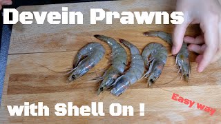 How to Devein Prawns WITH SHELL ON Clean and Peel  Easy way like a magic [upl. by Rusell]