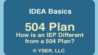 IDEA Basics 504 Plan How is an IEP Different from a 504 Plan [upl. by Ietta936]