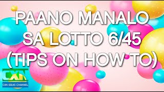 PAANO MANALO NG JACKPOT SA LOTTO 645 2021 GUIDE [upl. by Neill]