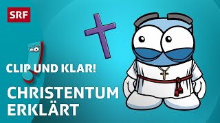 Christentum Weltreligion erklärt  SRF Kids – Clip und klar  Für Kinder erklärt [upl. by Adnalor770]