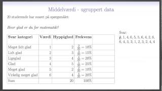 Deskriptiv statistik L8  Gennemsnit for et ugrupperede data [upl. by Sebbie]