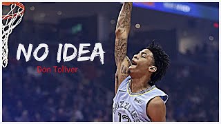 Ja Morant Mix quotNo Ideaquot [upl. by Attenyw]