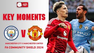 Manchester City v Manchester United  Key Moments  FA Community Shield 2024 [upl. by Penrose]