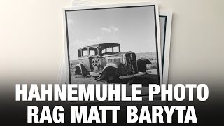 Hahnemühle Photo Rag Matt Baryta  Print Samples and Paper Comparison [upl. by Mandelbaum]