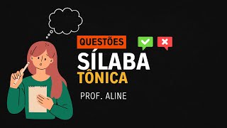 ✅Exercícios sobre Sílaba Tônica Oxítona Paroxítona e Proparoxítona I Profª Aline [upl. by Halivah]