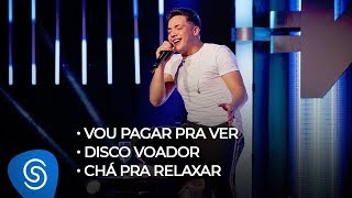 Wesley Safadão  Vou Pagar Pra Ver  Disco Voador  Chá Pra Relaxar  TBT WS [upl. by Aubrey557]