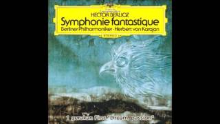 Berlioz  Fantasy Symphony Op14 Karajan Berlin Philharmonic 1974 [upl. by Francie]