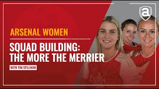 Arsenal Women squad building the more the merrier  Arseblog News [upl. by Ekrub137]