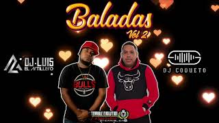 Baladas Mix By Dj coqueto ft dj luis el artillero ft terrible evolution [upl. by Uot901]