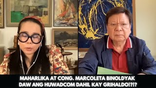 MAHARLIKA AT CONG MARCOLETA BINOLDYAK DAW ANG HUWADCOM DAHIL KAY GRIHALDO [upl. by Ponce]