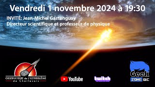 INVITÉ JeanMichel Gastonguay MSc Directeur scientifique et professeur de physique [upl. by Euqimod280]