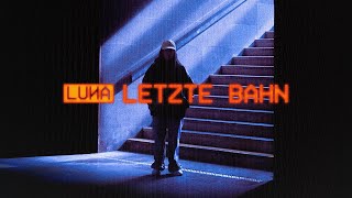 LUNA  letzte bahn Official Video [upl. by Aiclid]