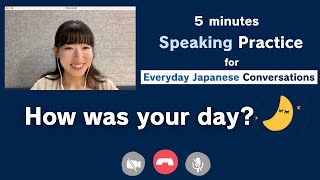 EASY【Daily Japanese speaking practice】 How was your day [upl. by Peace]