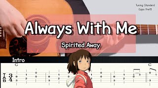 Always With Me Spirited Away  Finger Style Cover  TABChordsLyricsEnglishampJapanese [upl. by Roskes657]