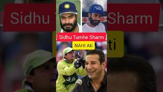 Wasim Akram on Sidhu wasimakram sidhu cricket shorts indiancricketer trending [upl. by Eidolem]