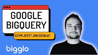 Co to jest Google BigQuery Jak działa ile kosztuje i jak Ci się przyda w biznesie [upl. by Kcinimod38]