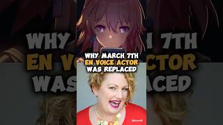 Why March 7th English Voice Actor Was Replaced  Honkai Star Rail 23 [upl. by Derward]