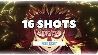 16 SHOTS AUDIO EDIT REXEDIT005X RENGOKU KIOJIRO EDIT [upl. by Bevon]