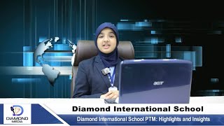 Diamond International School PTM Highlights and Insightsdiamondinternationalschool [upl. by Kerman180]