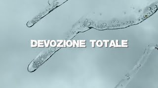 Devozione totale [upl. by Robma]