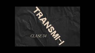 Clase 34 TransmiI [upl. by Armilla628]