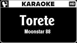 Moonstar 88  Torete Karaoke Version  HQ Audio [upl. by Fabri]