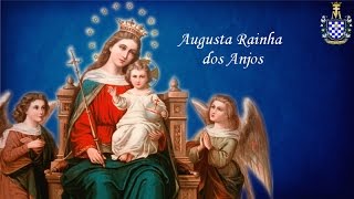 Oração quotAugusta Rainha dos Anjosquot [upl. by Anividul785]