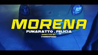 Fumaratto Felicia  Morena 👠 Official Music Video [upl. by Hike60]