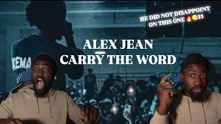 JSB REACTS TO ALEX JEAN “CARRY THE WORD”  HE WENT DUMB CRAZY😮‍💨🔥👀 [upl. by Adelina]