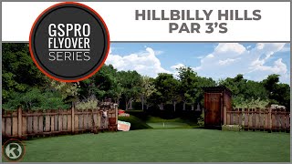 GSPro Course Flyover  Hillbilly Hills Par 3s  Designed by CDrum [upl. by Adnomar]